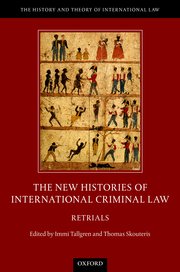 Cover for 

The New Histories of International Criminal Law






