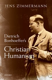 Cover for 

Dietrich Bonhoeffers Christian Humanism






