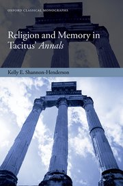 Cover for 

Religion and Memory in Tacitus Annals






