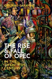 Cover for 

The Rise and Fall of OPEC in the Twentieth Century






