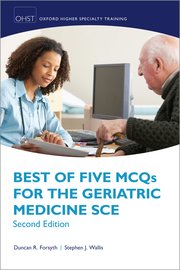 Cover for 

Best of Five MCQs for the Geriatric Medicine SCE






