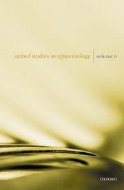 Cover for 

Oxford Studies in Epistemology Volume 6






