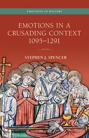 Cover for 

Emotions in a Crusading Context, 1095-1291






