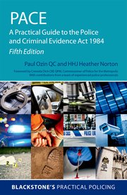 Cover for 

PACE: A Practical Guide to the Police and Criminal Evidence Act 1984






