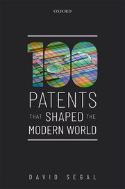 Cover for 

One Hundred Patents That Shaped the Modern World






