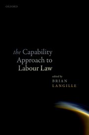 Cover for 

The Capability Approach to Labour Law






