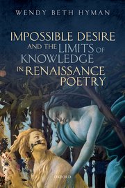 Cover for 

Impossible Desire and the Limits of Knowledge in Renaissance Poetry






