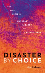 Cover for 

Disaster by Choice






