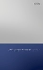 Cover for 

Oxford Studies in Metaethics Volume 14






