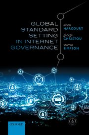 Cover for 

Global Standard Setting in Internet Governance






