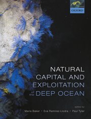 Cover for 

Natural Capital and Exploitation of the Deep Ocean






