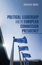 Cover for 

Political Leadership and the European Commission Presidency






