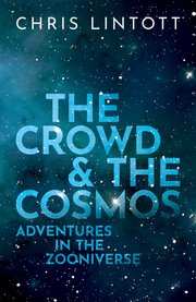 Cover for 

The Crowd and the Cosmos






