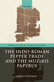 Cover for 

The Indo-Roman Pepper Trade and the Muziris Papyrus






