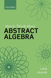 Cover for 

How to Think About Abstract Algebra






