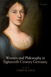 Cover for 

Women and Philosophy in Eighteenth-Century Germany







