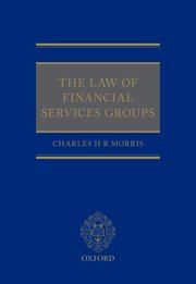 Cover for 

The Law of Financial Services Groups






