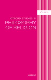 Cover for 

Oxford Studies in Philosophy of Religion Volume 9






