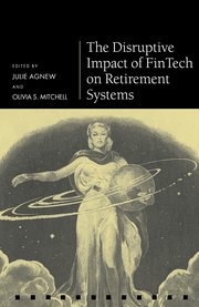 Cover for 

The Disruptive Impact of FinTech on Retirement Systems






