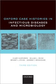 Cover for 

Oxford Case Histories in Infectious Diseases and Microbiology







