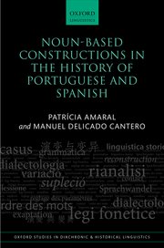Cover for 

Noun-Based Constructions in the History of Portuguese and Spanish






