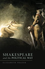 Cover for 

Shakespeare and the Political Way






