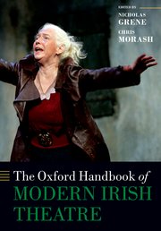 Cover for 

The Oxford Handbook of Modern Irish Theatre







