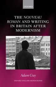 Cover for 

The nouveau roman and Writing in Britain After Modernism






