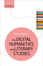 Cover for 

The Digital Humanities and Literary Studies






