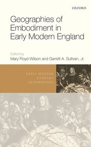 Cover for 

Geographies of Embodiment in Early Modern England






