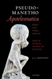 Cover for 

Pseudo-Manetho, Apotelesmatica, Books Two, Three, and Six







