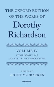 Cover for 

The Oxford Edition of the Works of Dorothy Richardson, Volume IV







