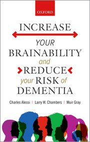 Cover for 

Increase your Brainability—and Reduce your Risk of Dementia






