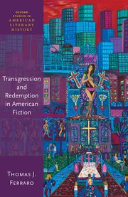 Cover for 

Transgression & Redemption in American Fiction






