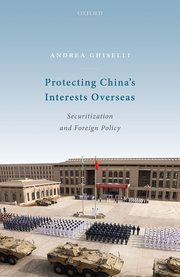 Cover for 

Protecting Chinas Interests Overseas






