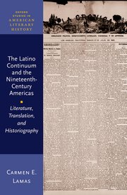 Cover for 

The Latino Continuum and the Nineteenth-Century Americas






