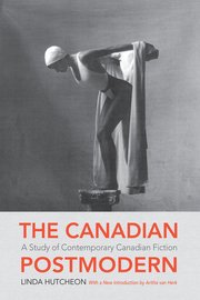 Cover for 

The Canadian Postmodern






