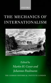 Cover for 

The Mechanics of Internationalism






