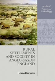 Cover for 

Rural Settlements and Society in Anglo-Saxon England






