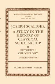 Cover for 

Joseph Scaliger: A Study in the History of Classical Scholarship






