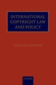 Cover for 

International Copyright Law and Policy






