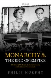 Cover for 

Monarchy and the End of Empire






