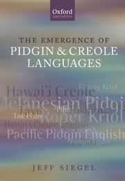 Cover for 

The Emergence of Pidgin and Creole Languages






