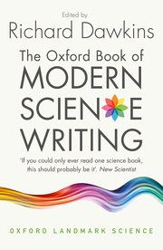 Cover for 

The Oxford Book of Modern Science Writing






