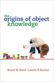 Cover for 

The Origins of Object Knowledge






