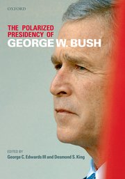 Cover for 

The Polarized Presidency of George W. Bush







