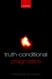 Cover for 

Truth-Conditional Pragmatics






