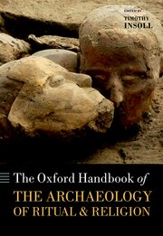 Cover for 

The Oxford Handbook of the Archaeology of Ritual and Religion






