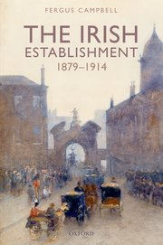 Cover for 

The Irish Establishment 1879-1914






