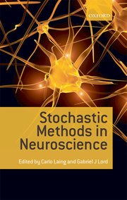 Cover for 

Stochastic Methods in Neuroscience






